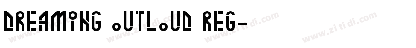 Dreaming Outloud Reg字体转换